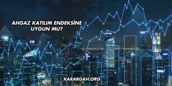 Ahgaz Katılım Endeksine Uygun mu?