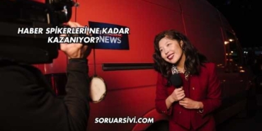 Haber Spikerleri Ne Kadar Kazanıyor?