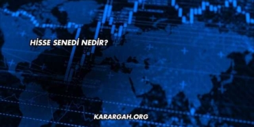Hisse Senedi Nedir