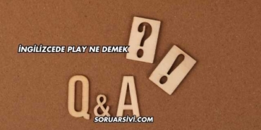 İngilizcede Play Ne Demek
