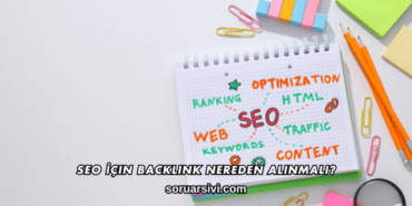 SEO İçin Backlink Nereden Alınmalı?